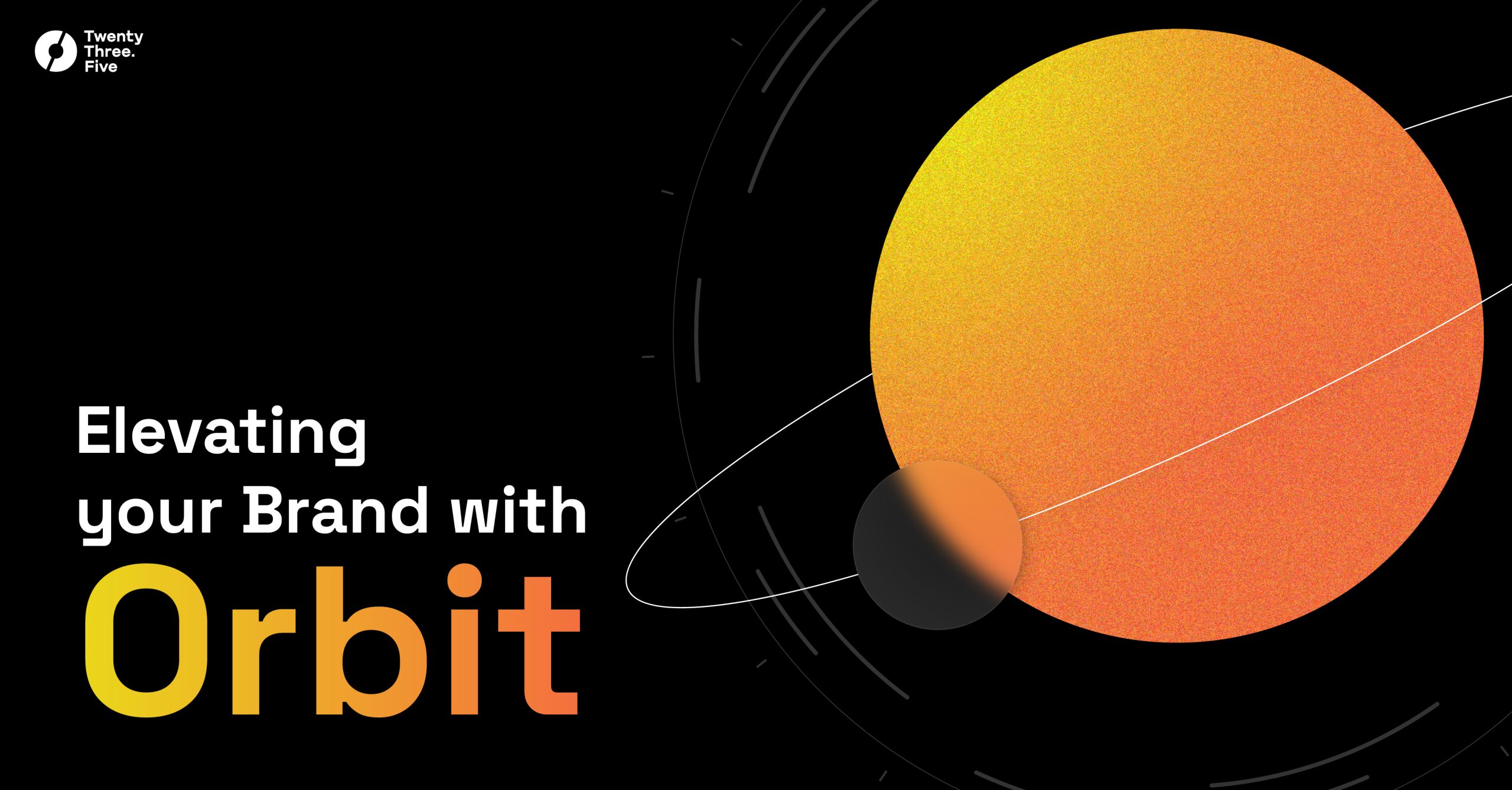 Elevating your Brand with Orbit_LinkedIn Post